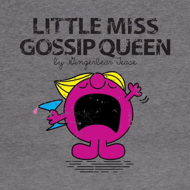 Little Miss Gossip Queen by GingerbearTease